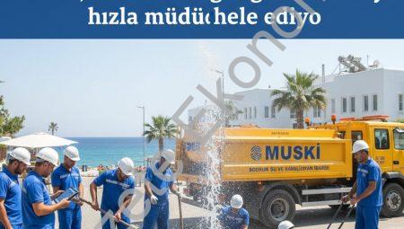 MUSKİ, Bodrum’da günlük 40 arızaya hızla müdahale ediyor