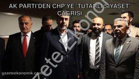 AK Parti’den CHP’ye ‘Tutarlı Siyaset’ Çağrısı