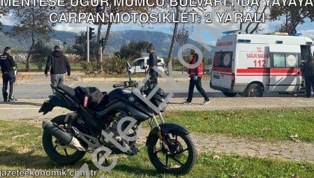 Menteşe Uğur Mumcu Bulvarı’nda Yayaya Çarpan Motosiklet: 2 Yaralı
