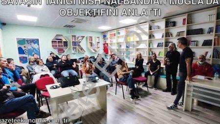 Savaşın Tanığı Nish Nalbandian Muğla’da Objektifini Anlattı