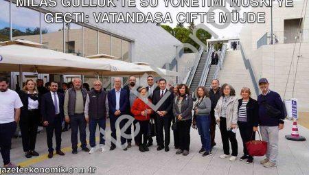 Milas Güllük’te Su Yönetimi MUSKİ’ye Geçti: Vatandaşa Çifte Müjde