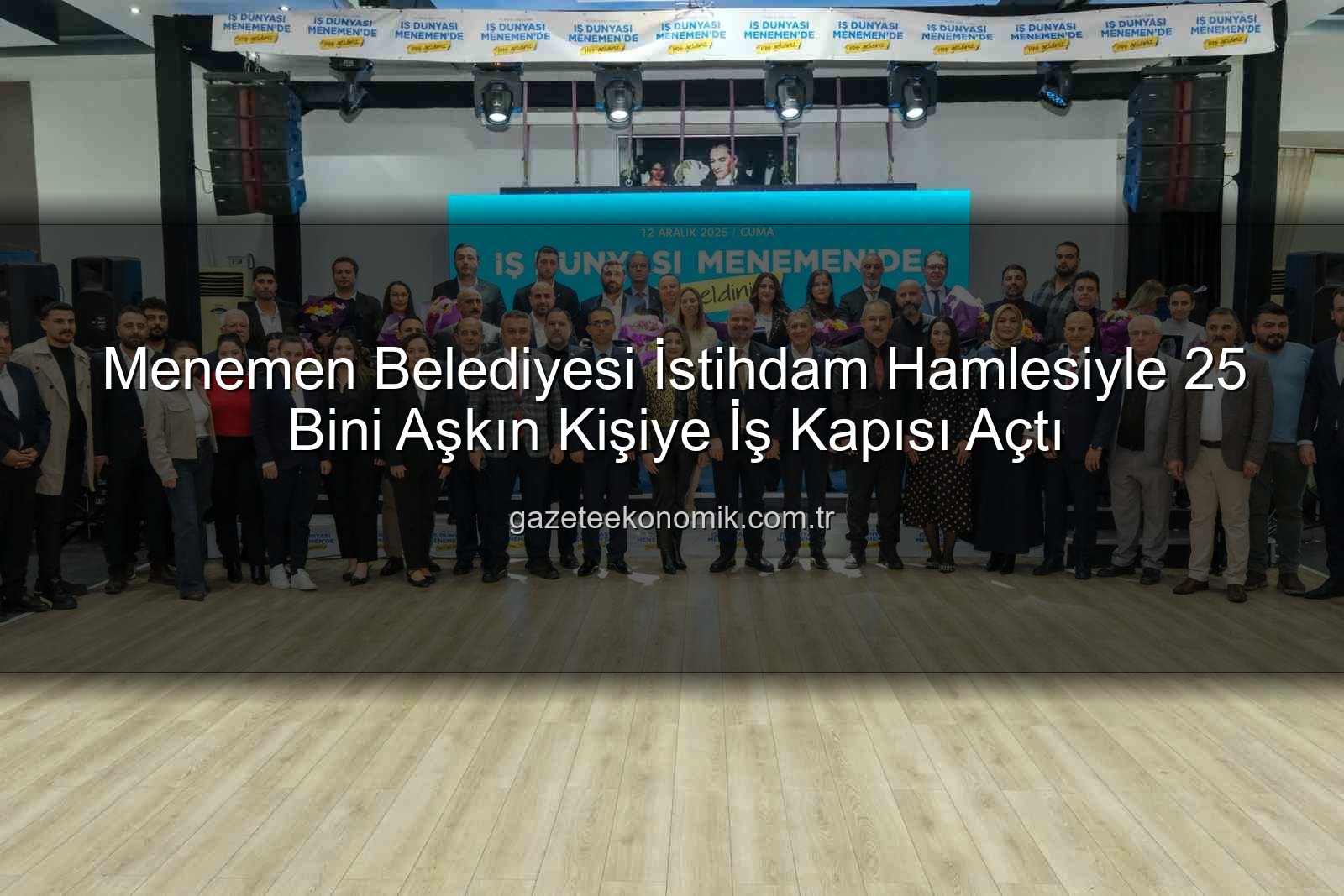 Menemen Belediyesi istihdam - Menemen Belediyesi İstihdam Hamlesiyle 25 Bini Aşkın Kişiye İş Kapısı Açtı