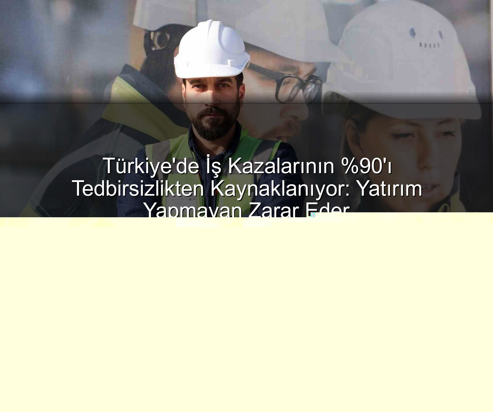 iş kazaları - İş Kazalarının 'ı Tedbir Eksikliğinden: Ekonomiye Milyar Dolarlık Yük!