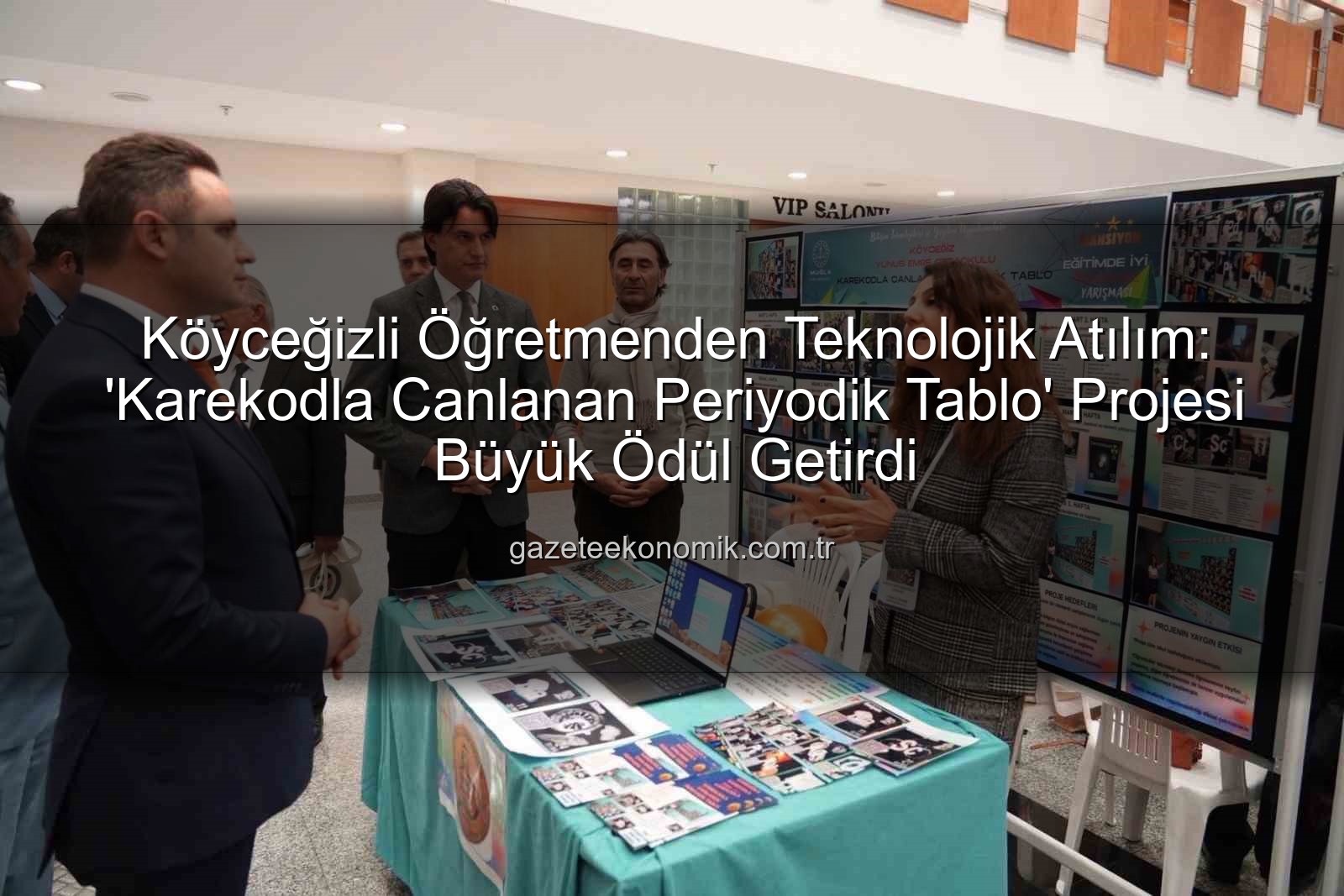 Köyceğiz öğretmen - Köyceğizli Öğretmenden Teknolojik Atılım: 'Karekodla Canlanan Periyodik Tablo' Projesi Büyük Ödül Getirdi