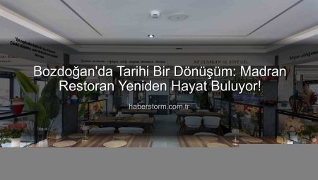 Bozdoğan’da Madran Restoran Yeniden Açılıyor: İlçeye Yeni Bir Nefes Geliyor