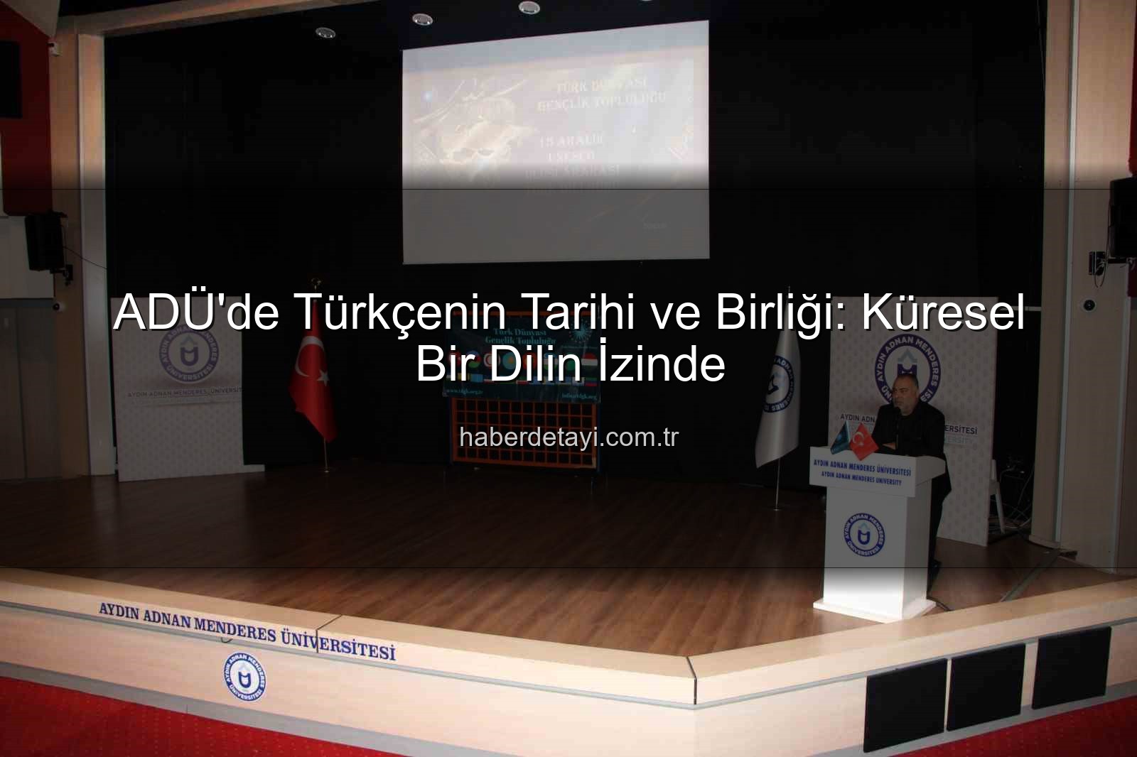 Türk Dilinin Birliği - ADÜ'de Türk Dilinin Tarihi ve Birliği Paneli: Kültürel Miras ve Gelecek Nesiller Vurgusu