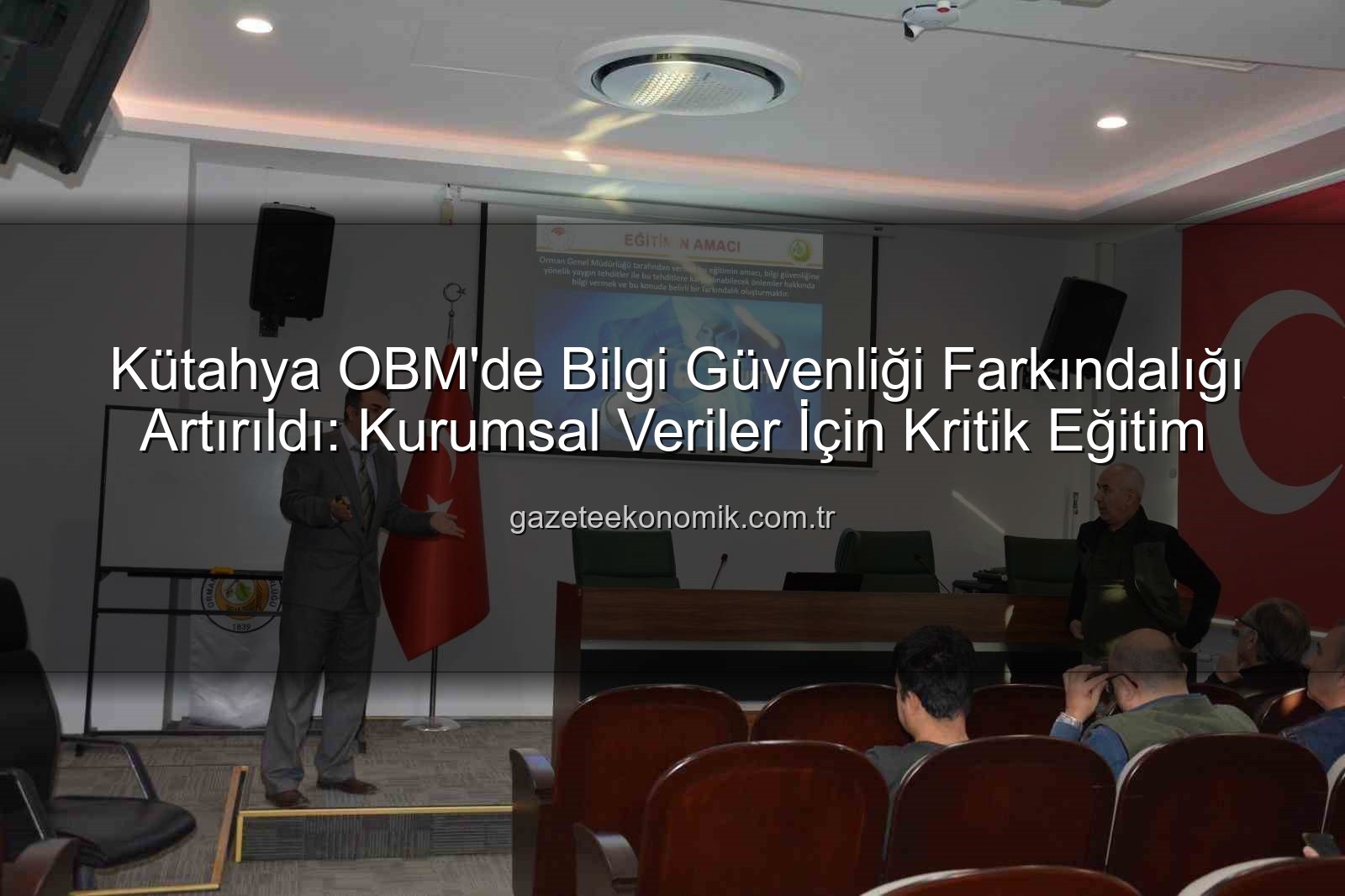 bilgi güvenliği farkındalık - Kütahya OBM'de Bilgi Güvenliği Farkındalığı Artırıldı: Kurumsal Veriler İçin Kritik Eğitim
