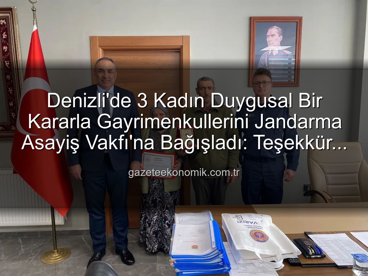 gayrimenkul bağışı - Denizli'de 3 Kadın Duygusal Bir Kararla Gayrimenkullerini Jandarma Asayiş Vakfı'na Bağışladı: Teşekkür Plaketi Takdim Edildi