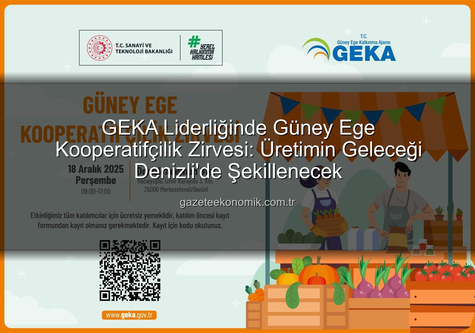 Kooperatifçilik Zirvesi - GEKA Liderliğinde Güney Ege Kooperatifçilik Zirvesi: Üretimin Geleceği Denizli'de Şekillenecek