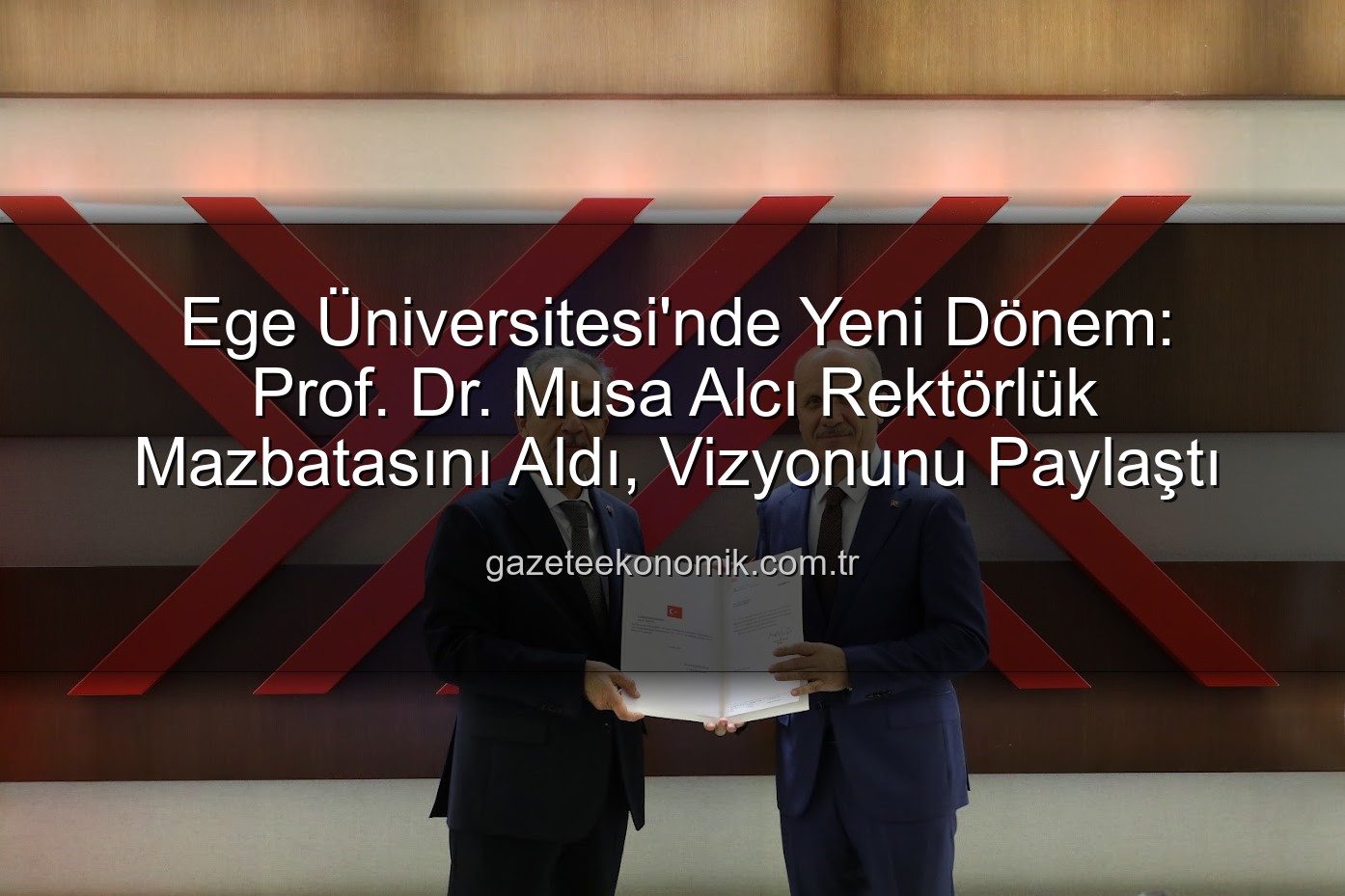 Ege Üniversitesi Rektörü - Ege Üniversitesi'nde Yeni Dönem: Prof. Dr. Musa Alcı Rektörlük Mazbatasını Aldı, Vizyonunu Paylaştı