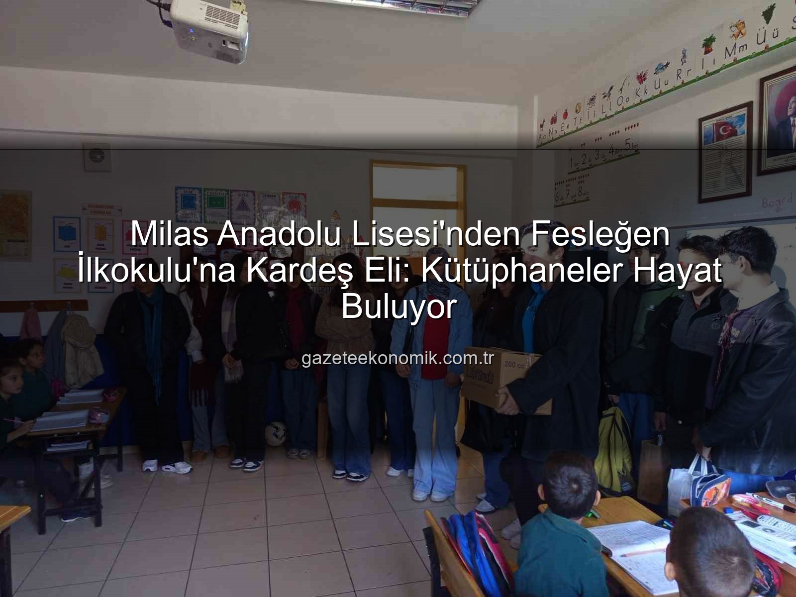 kitap desteği - Milas Anadolu Lisesi'nden Fesleğen İlkokulu'na Kardeş Eli: Kütüphaneler Hayat Buluyor