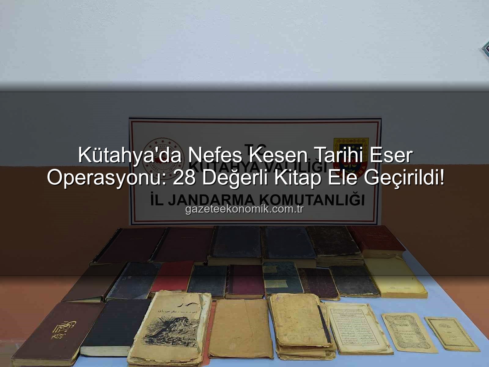 tarihi eser operasyonu - Kütahya'da Nefes Kesen Tarihi Eser Operasyonu: 28 Değerli Kitap Ele Geçirildi!
