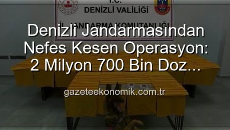 Denizli Jandarmasından Nefes Kesen Operasyon: 2 Milyon 700 Bin Doz Uyuşturucu Ele Geçirildi