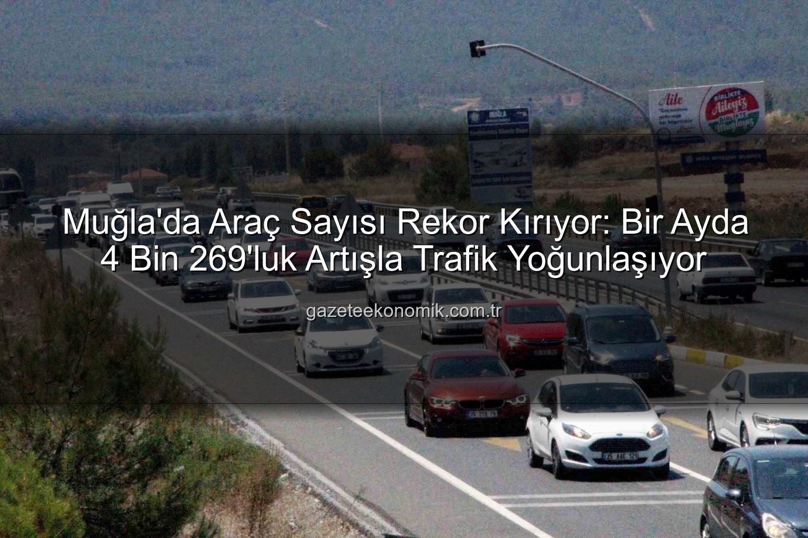 Muğla araç sayısı - Muğla'da Araç Sayısı Rekor Kırıyor: Bir Ayda 4 Bin 269'luk Artışla Trafik Yoğunlaşıyor