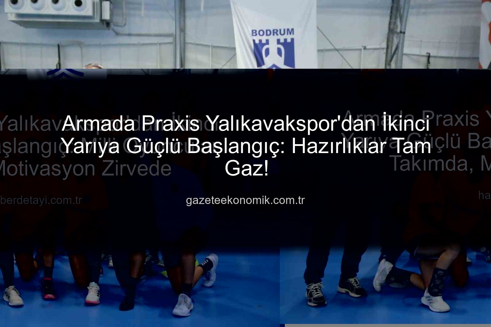 Armada Praxis Yalıkavakspor hazırlık - Armada Praxis Yalıkavakspor'dan İkinci Yarıya Güçlü Başlangıç: Hazırlıklar Tam Gaz!