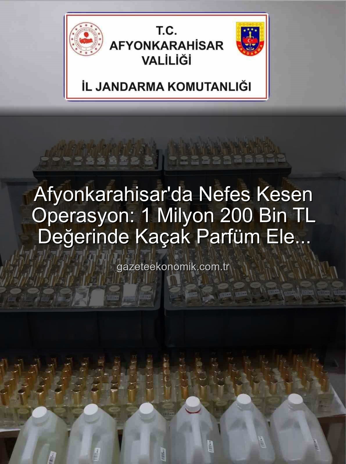 kaçak parfüm - Afyonkarahisar'da Nefes Kesen Operasyon: 1 Milyon 200 Bin TL Değerinde Kaçak Parfüm Ele Geçirildi!