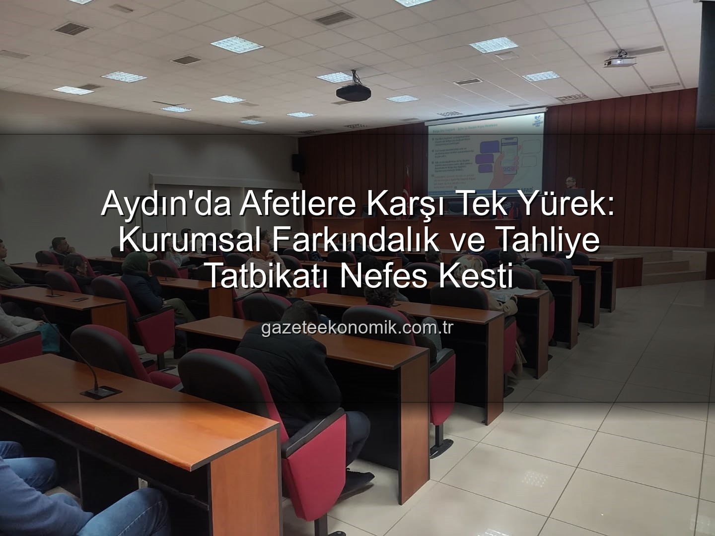afet farkındalık eğitimi - Aydın'da Afetlere Karşı Tek Yürek: Kurumsal Farkındalık ve Tahliye Tatbikatı Nefes Kesti