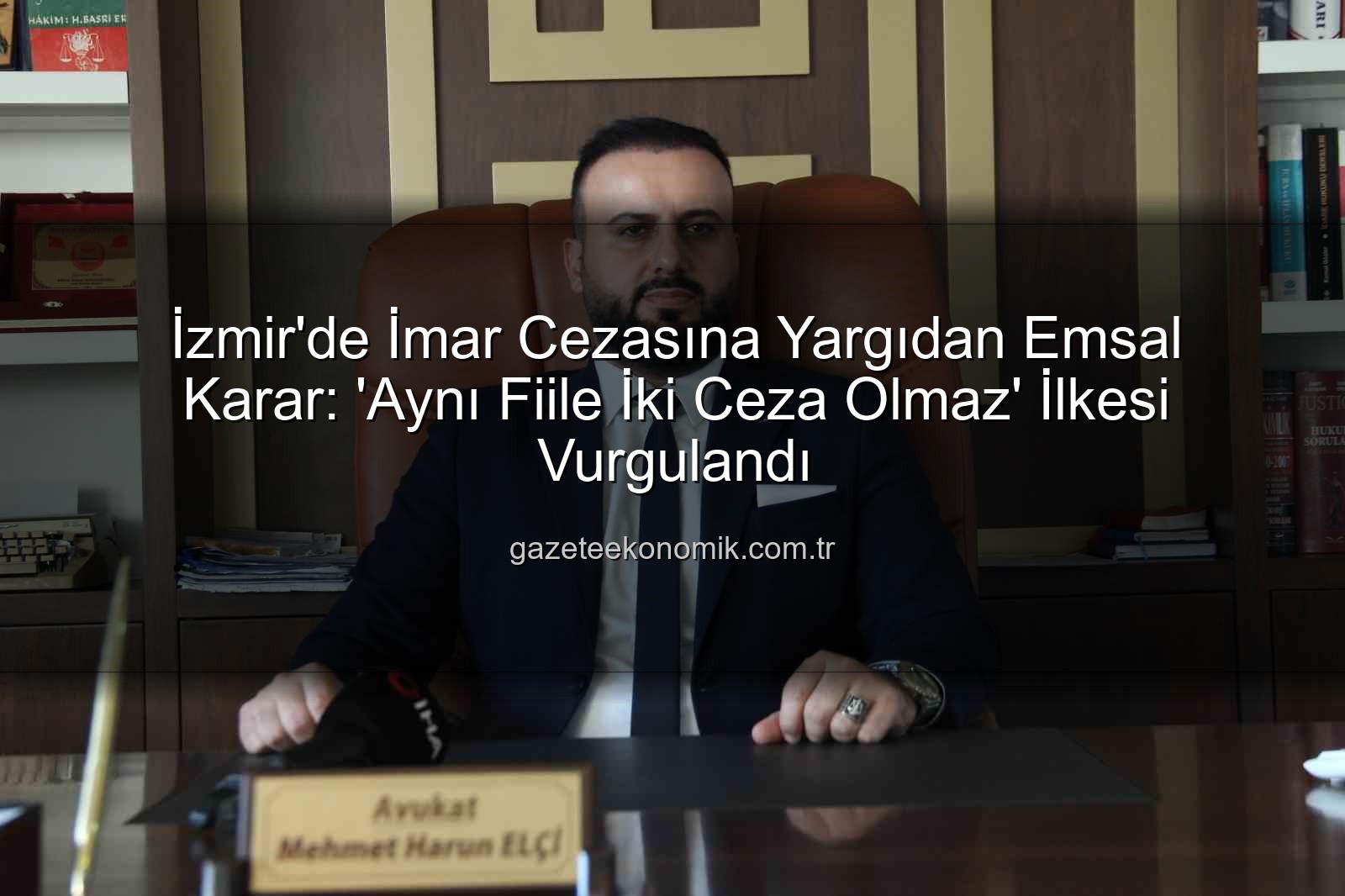imar cezası iptali - İzmir'de İmar Cezasına Yargıdan Emsal Karar: 'Aynı Fiile İki Ceza Olmaz' İlkesi Vurgulandı
