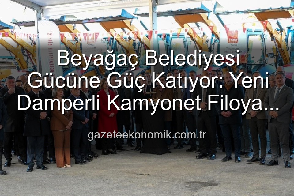 Beyağaç Belediyesi Kamyonet - Beyağaç Belediyesi Gücüne Güç Katıyor: Yeni Damperli Kamyonet Filoya Dahil Oldu!
