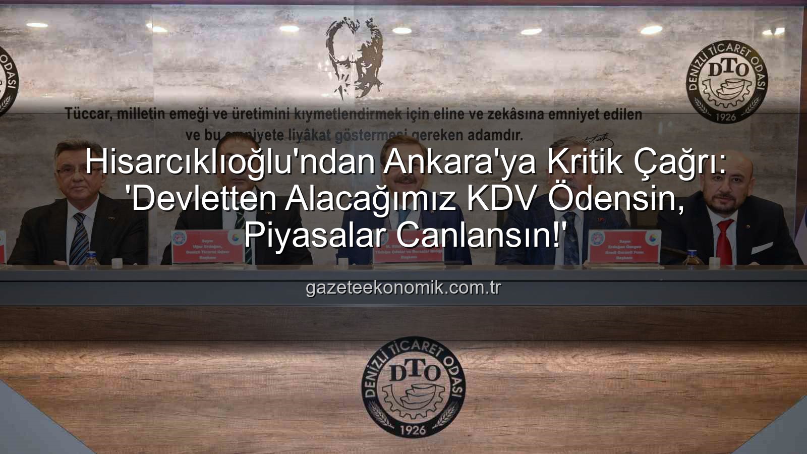 KDV alacakları - Hisarcıklıoğlu'ndan Ankara'ya Kritik Çağrı: 'Devletten Alacağımız KDV Ödensin, Piyasalar Canlansın!'