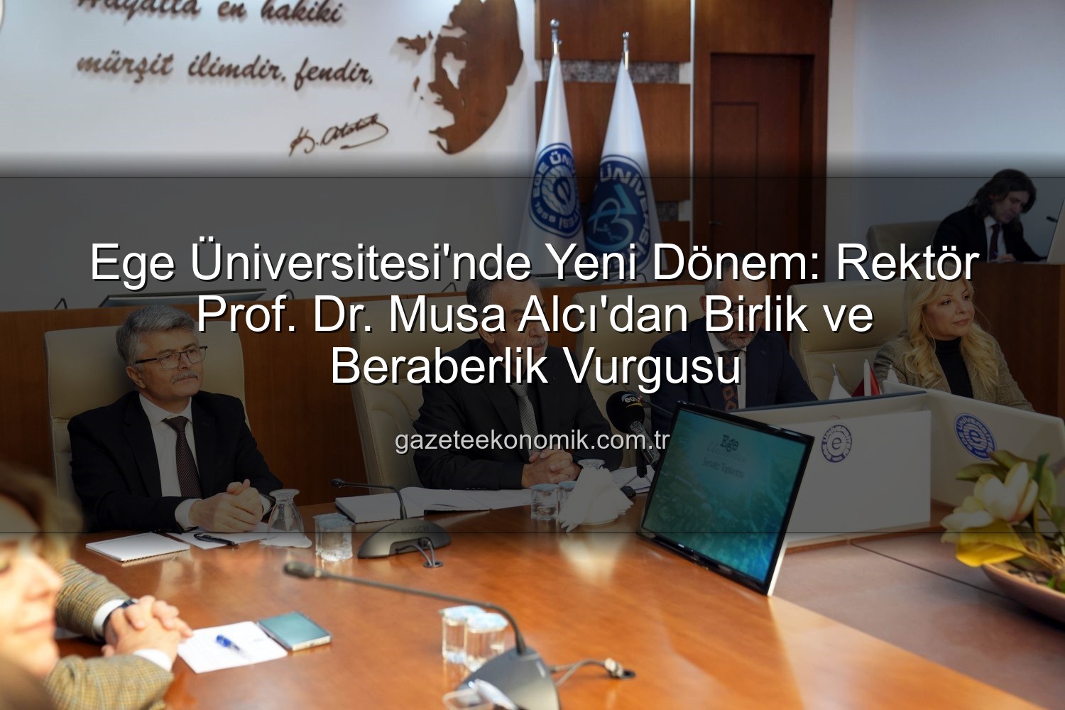 Ege Üniversitesi Rektörü - Ege Üniversitesi'nde Yeni Dönem: Rektör Prof. Dr. Musa Alcı'dan Birlik ve Beraberlik Vurgusu