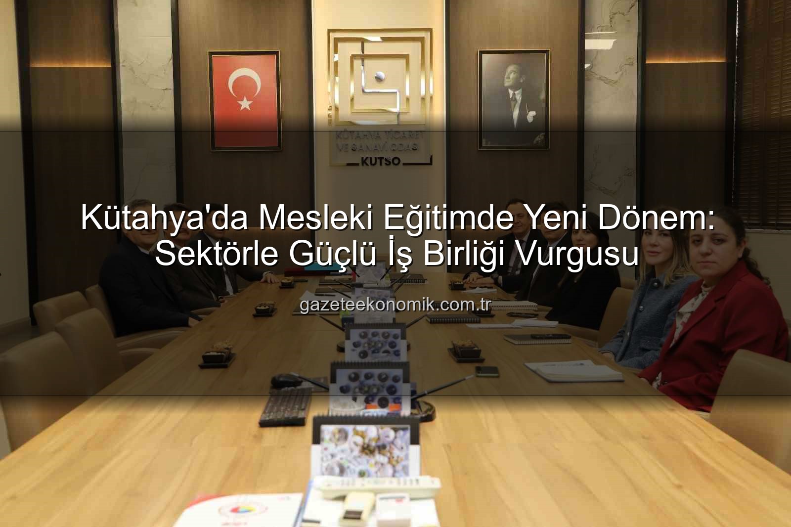 mesleki eğitim Kütahya - Kütahya'da Mesleki Eğitimde Yeni Dönem: Sektörle Güçlü İş Birliği Vurgusu