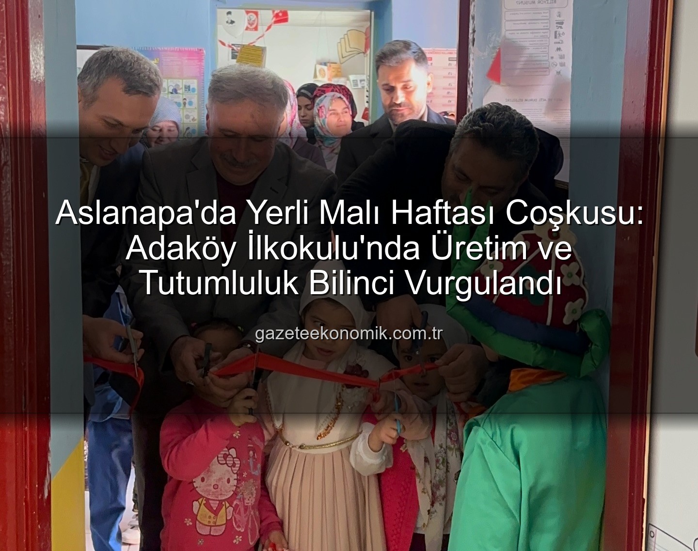 Yerli Malı Haftası - Aslanapa'da Yerli Malı Haftası Coşkusu: Adaköy İlkokulu'nda Üretim ve Tutumluluk Bilinci Vurgulandı