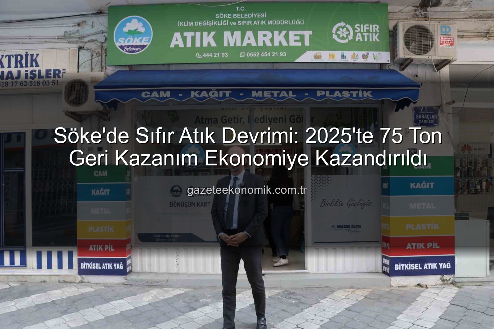 Sıfır Atık - Söke'de Sıfır Atık Devrimi: 2025'te 75 Ton Geri Kazanım Ekonomiye Kazandırıldı